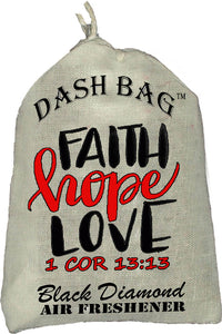 "Faith, Hope, Love" Dash Bag air freshener (Inspirational)