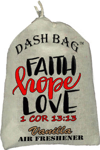 "Faith, Hope, Love" Dash Bag air freshener (Inspirational)