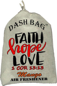 "Faith, Hope, Love" Dash Bag air freshener (Inspirational)