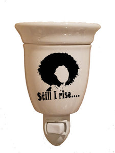 "Still I Rise" Plug in (Fragrance warmer)